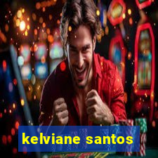 kelviane santos